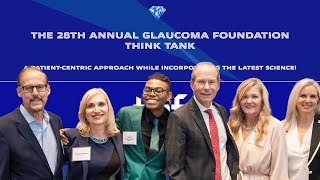 Famous Session 6 - The Patients Forum - The Glaucoma Foundation's 28th Annual Scientific Think Tank Wealth