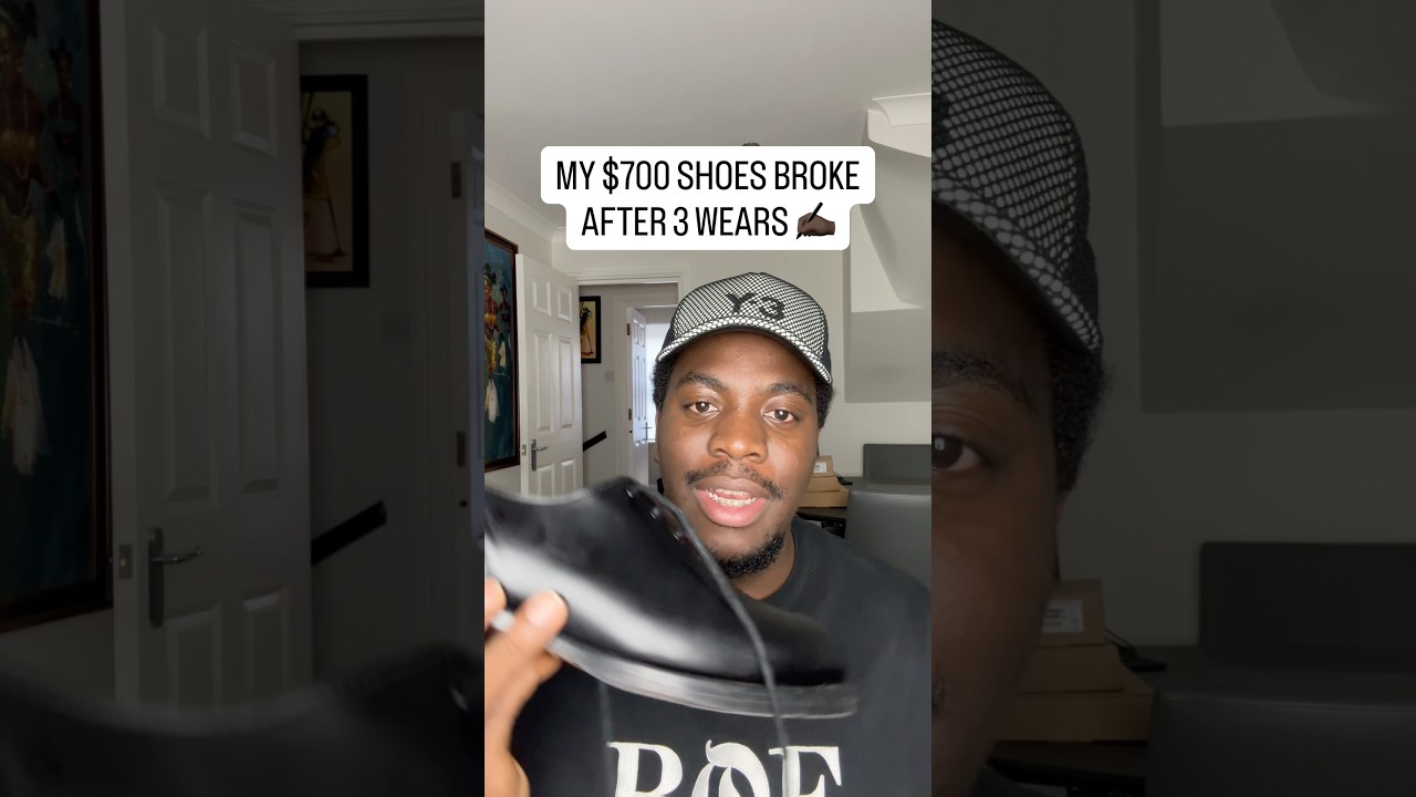 My $700 Shoes Broke After 3 Wears