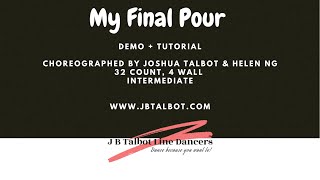 My Final Pour Line Dance Official Demo Tutorial By Joshua Talbot Helen Ng