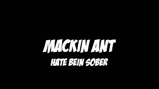 MACKIN ANT FT. CHEIF KEEF - HATE BEIN SOBER