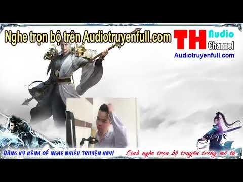 Video Vạn Võ Thiên Tôn Audio tập 5 nghe trọn bộ truyện trên... - youtube