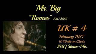 Romeo - Mr. Big (UK # 4 - 1977) SHQ Stereo Audio