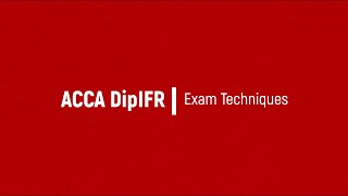 5 Exam Techniques to Pass ACCA DipIFR (IFRS)