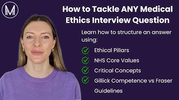 How to Answer ANY Medical Ethics Interview Question