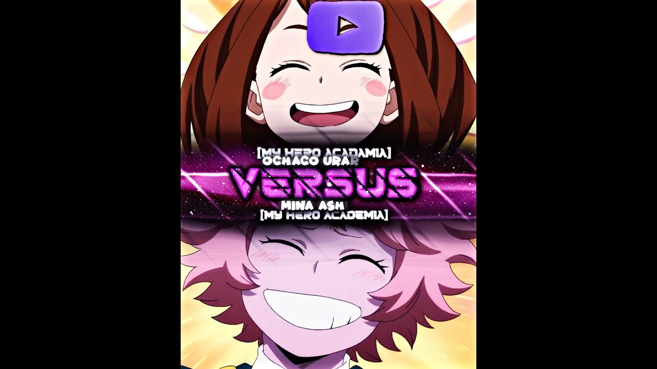 Ochaco Uraraka Vs Mina Ashido 