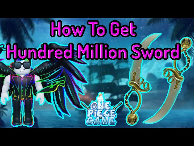 How to get the Hundred Million Sword and 100Mil Dominus in Roblox A One  Piece Game - Pro Game Guides