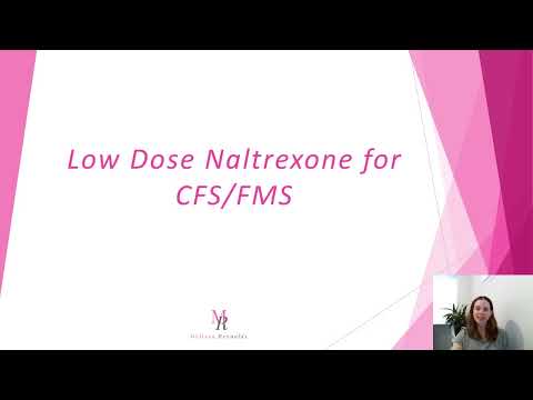 Low Dose Naltrexone for Fibromyalgia and Chronic Fatigue Syndrome Training