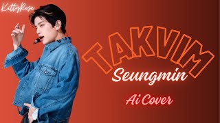 Seungmin ~ Takvim (AI Cover)