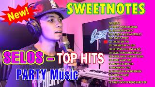 SELOS - SWEETNOTES PARTY MUSIC | SWEETNOTES COVER Nonstop Slow Rock Love Song 2024  #sweetnotes