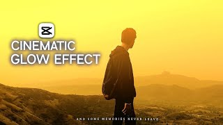 Cinematic Professional Glow Effect Editing Tutorial (Capcut)