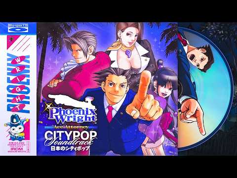 Phoenix Wright - Ace Attorney ～ City Pop Soundtrack ♤⚖︎✧