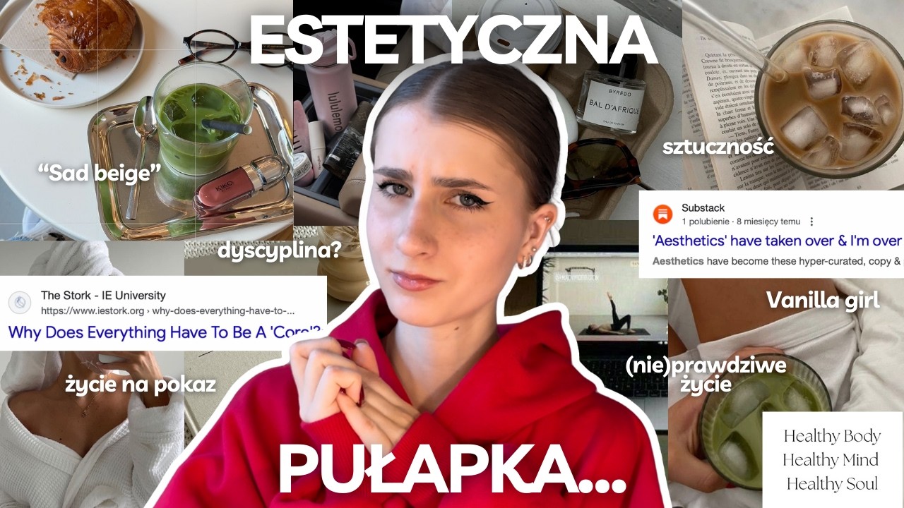 Kiedy estetyka dyktuje twoje życie | Dlaczego wszystko dziś musi być "aesthetic"?