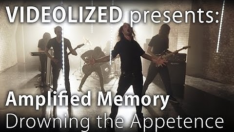 Amplified Memory - Drowning the Appetence (Official Music Video) | Videolized No.3