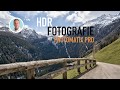 * HDR Software Photomatix Pro - HDR Fotografie Tutorial Deutsch - Natürliche HDR-Bilder *