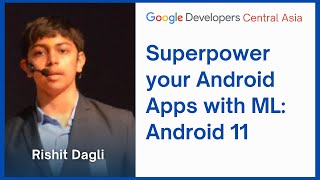 Machine Learning [#ML] for #Android | Google Developers Central Asia