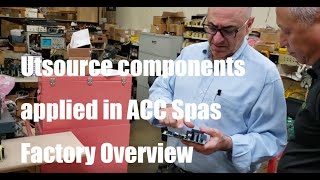 Utsource components applied in ACC Spas, factory overview.