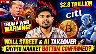 Crypto News EP 70 | Citi Bank ($2.8T) Launches Bitcoin Custody | Trump Claims Strait of Hormuz