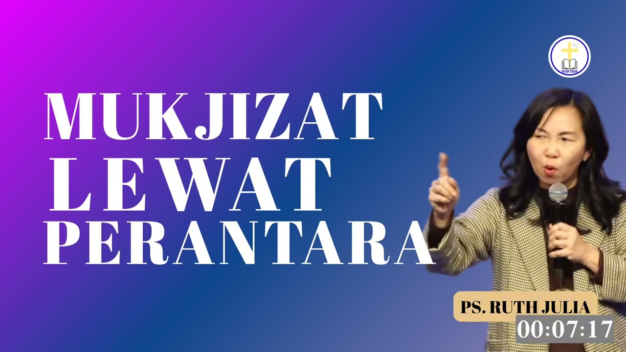Mukjizat Lewat Perantara Sesama Manusia | Ps. RUTH JULIA