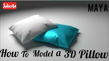 3D pillow  in maya (MAYA TUTORIAL VIDEO)