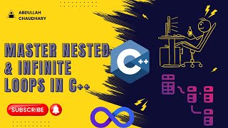 C++ Tutorial Mastering Nested & Infinite Loops | Advanced Loops