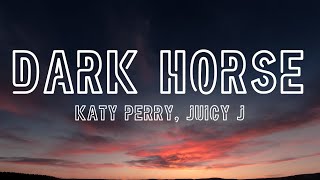 Katy Perry - Dark Horse (Lyrics) ft. Juicy J