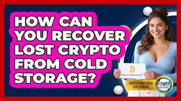 How Can You Recover Lost Crypto From Cold Storage? - Crypto Simplified for Seniors