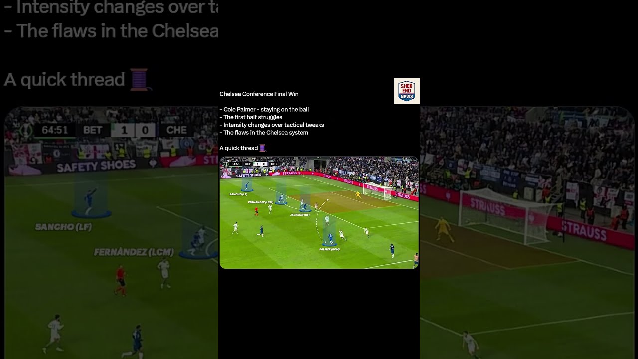 Chelsea's Comeback Story! First Half Struggles to Final Triumph! 