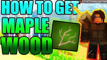 How To Get Maple Wood In Devas Of Creation!