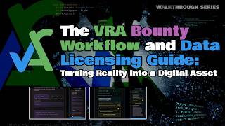 The VRA Bounty Workflow and Data Licensing Guide