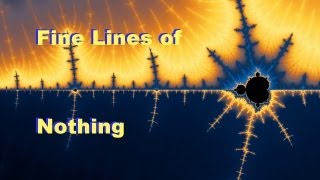 FINE LINES OF NOTHING - Connectedness of the Mandelbrot Set