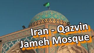 Iran - Qazvin - Jameh Mosque and around