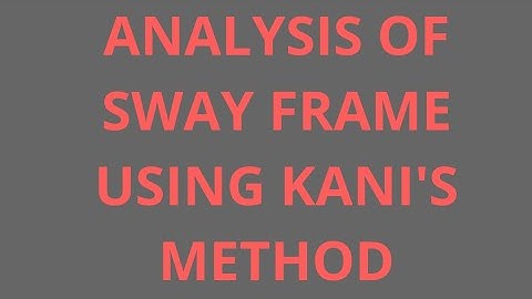 ANALYSIS OF SWAY FRAMES | KANI