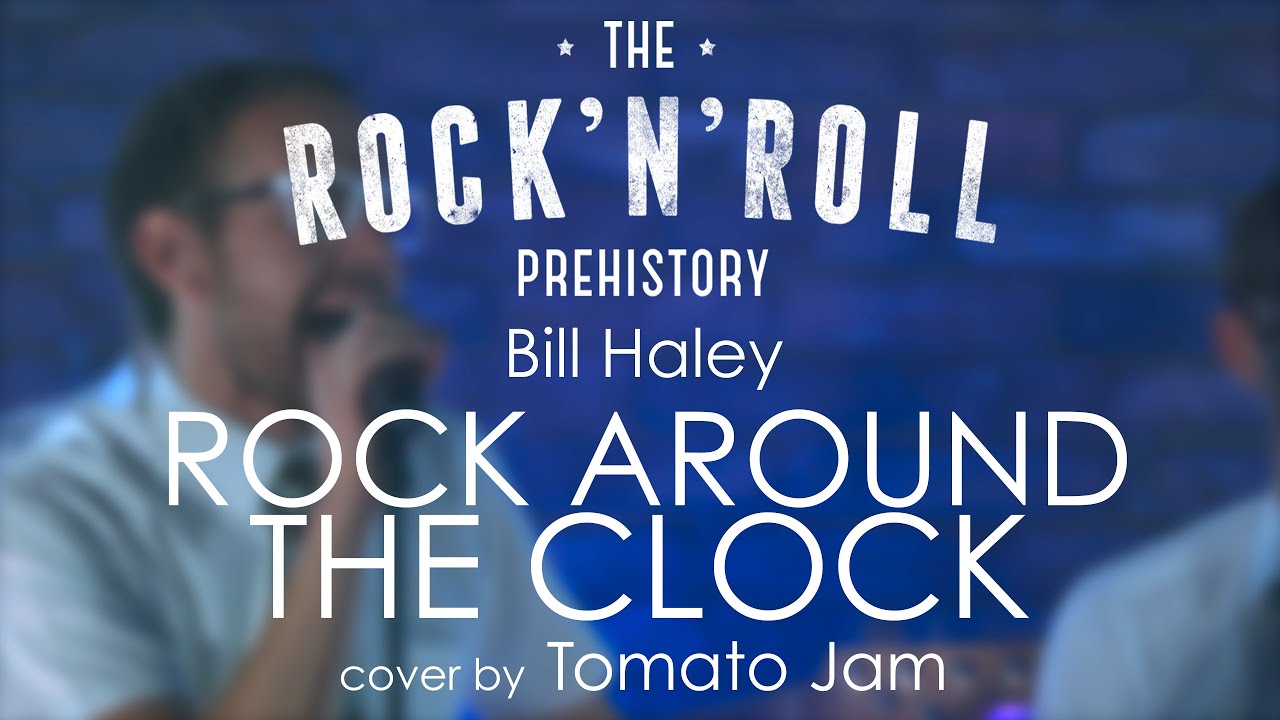 Bill Haley - Rock Around the Clock (by Tomato Jam)