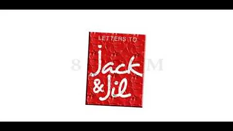 Leke Alder Presents - Letters to Jack & Jill