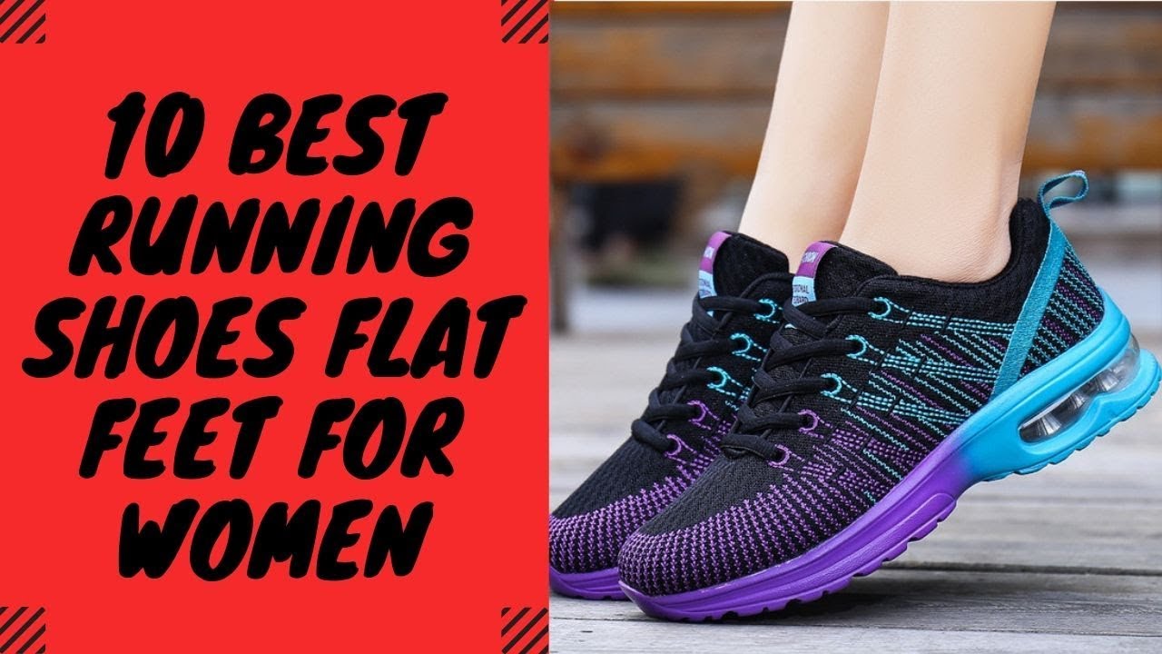 Top 10 Best Running Shoes Flat Feet for Women - YouTube