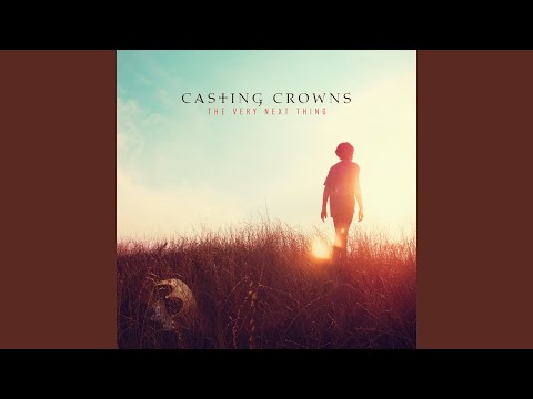 What If I Gave Everything - Casting Crowns