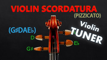 Violin Tuner - G# DAEb Scordatura Tuning (Pizzicato) (A=440)