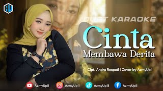 CINTA MEMBAWA DERITA  - KARAOKE UNTUK COWOK DUET BERSAMA AZMYUPIL 