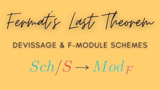Fermat's Last Theorem: Devissage and F-Module Schemes! (5.20, 86)