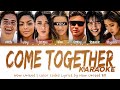 Now United & You - Come Together | Karaoke • You are a member!!! Color Coded Lyrics