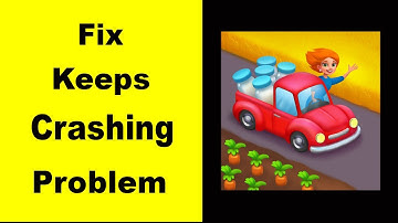 Fix Township App Keeps Crashing | Fix Township App Keeps Freezing | Fix Township App Freezed