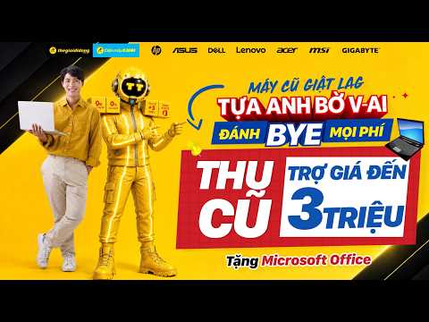 Có điểm thi, đổi LAPTOP MỚI cho NĂM HỌC MỚI cùng loạt ƯU ĐÃI HẤP DẪN tại Thế Giới Di Động!