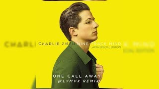Charlie Puth - One Call Away (KLYMVX Remix) [Japan Bonus Track] (Letra/Lyrics)