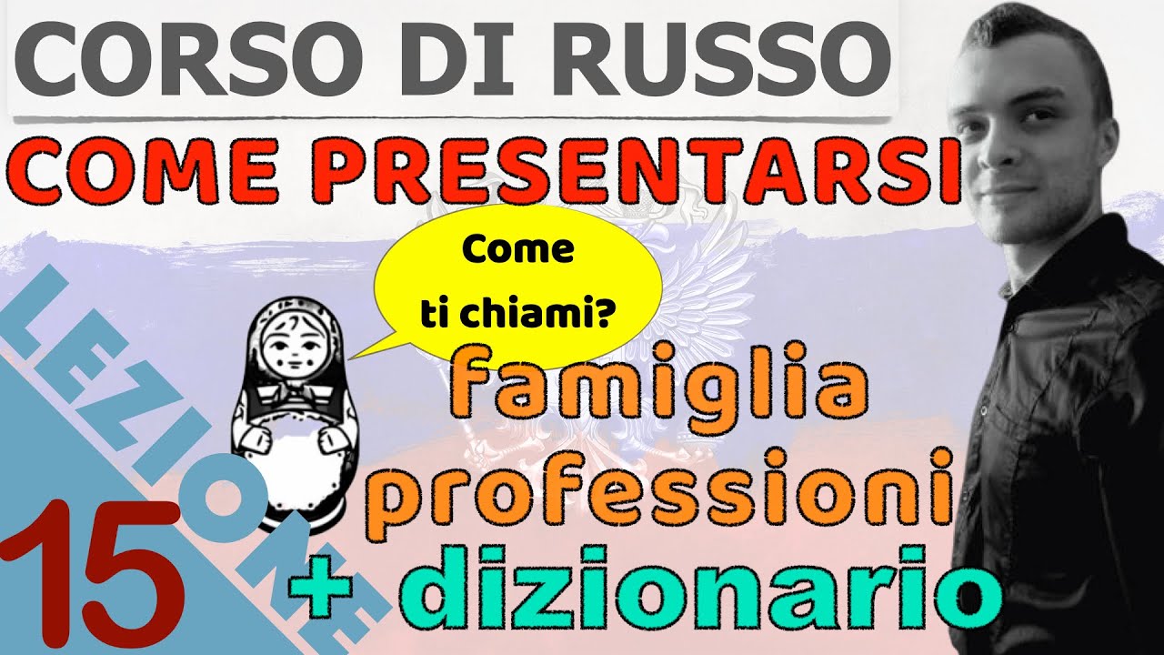 Russo Base 15: Come presentarsi | Come ti chiami? | Che lavoro fai?
