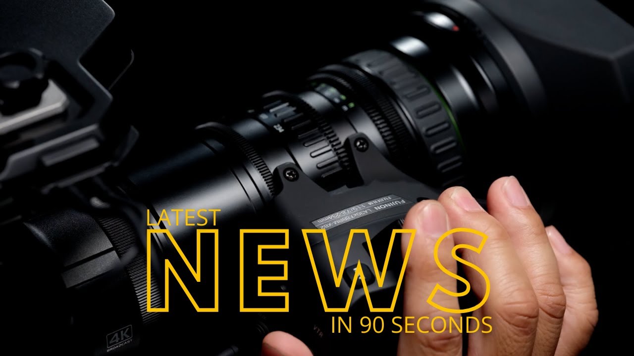 News in 90: FUJINON LA30x7.8 4K Broadcast Lens, Sachtler aktiv 16T/18T, Adobe Premiere for iPhone