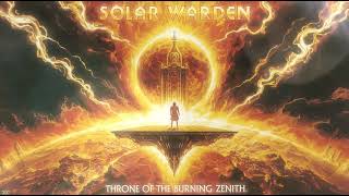 Solar Warden – Throne of the Burning Zenith (Full Album) | Epic Sci-Fi Heavy Metal
