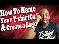How To Name Your T-shirt Line and Make Logo