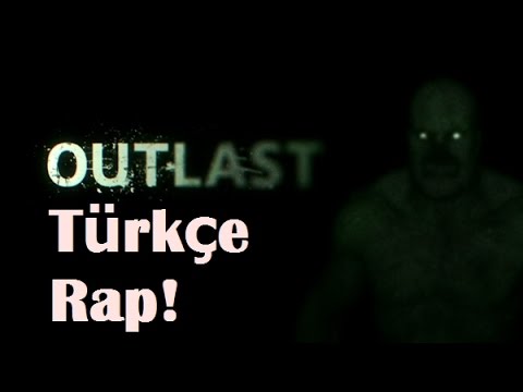 Outlast Türkçe Rap (Ft. Murat Gemlik)