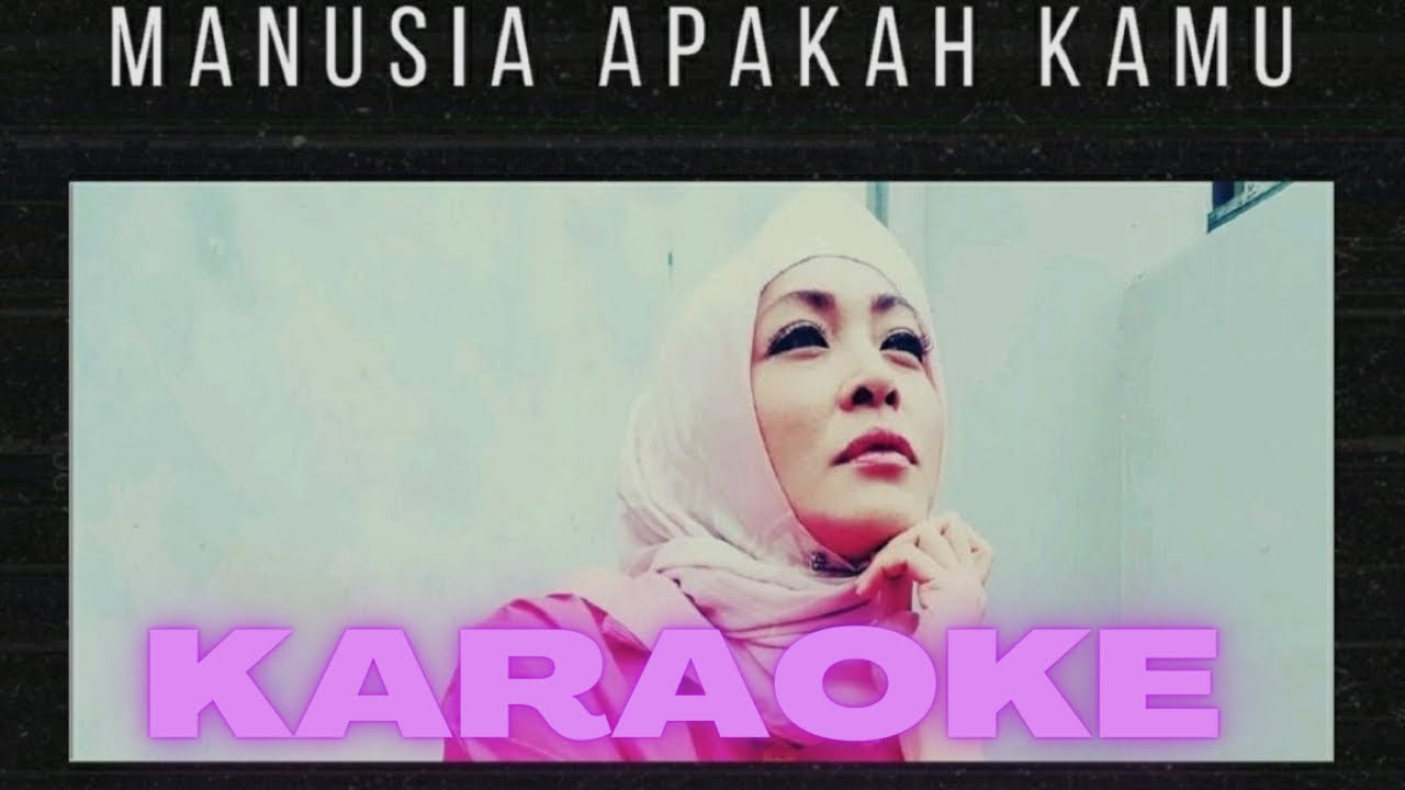 manusia-apakah-kamu-angelina-sondakh-karaoke-version-youtube