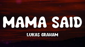 Lukas Graham - Mama Said (Lyrics)